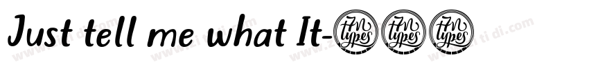 Just tell me what It字体转换